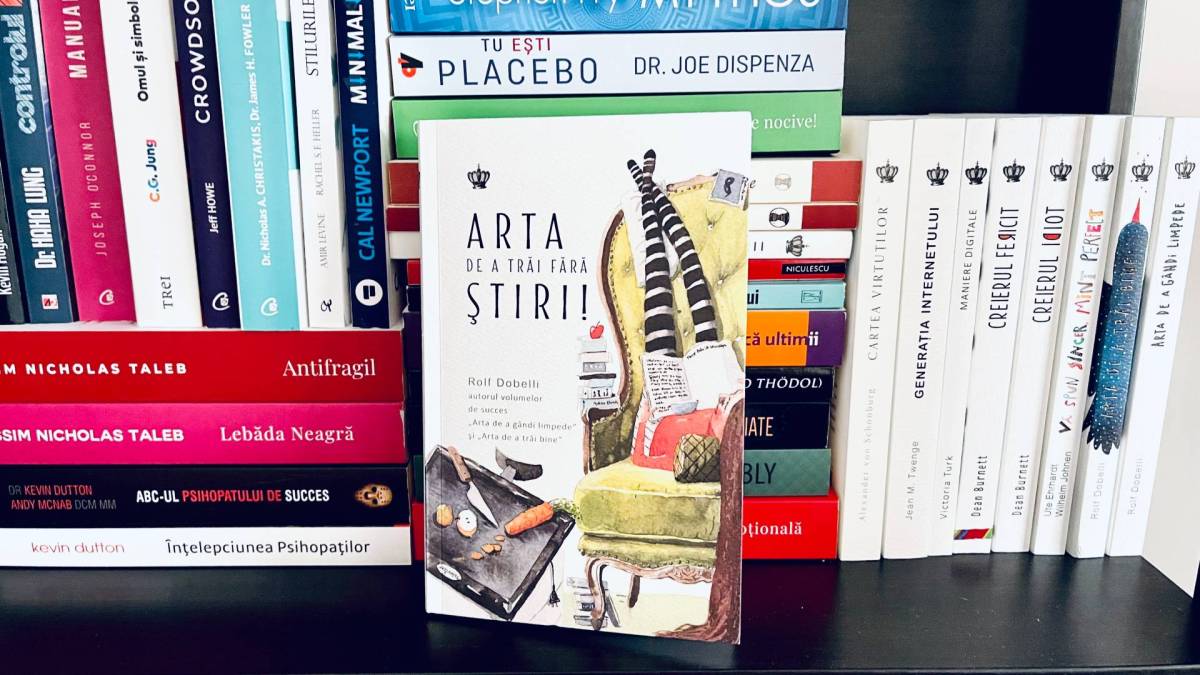 📚 «Arta de a trai fara stiri» – Rolf&nbsp;Dobelli